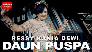 Download lagu Daun Puspa 2 Medley Ressy Kania Dewi... mp3