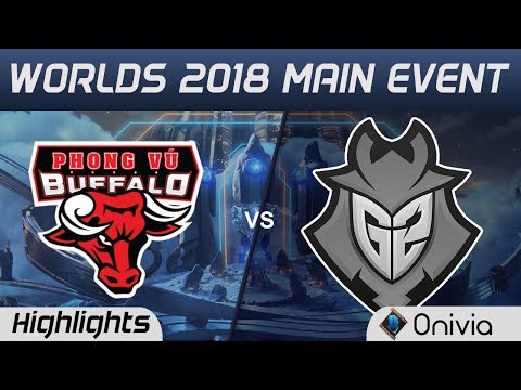 PVB vs G2 Highlights Worlds 2018 Main Event Phong Vu Buffalo vs G2 Esports by Onivia
