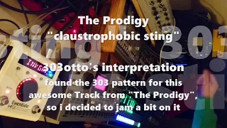 [TB-303] The Prodigy &quot;claustrophobic sting&quot; - my interpretation