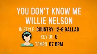 You Dont Know Me - Willie Nelson - Karaoke Female Backing Track
