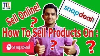 How To Sell Products On Snapdeal ? | Explained |