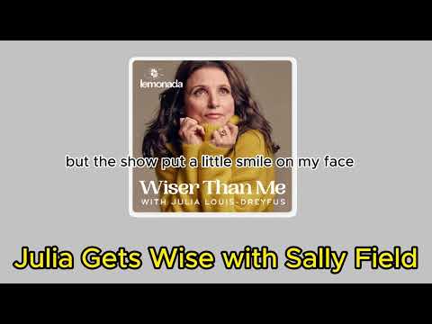 Julia Gets Wise with Sally Field