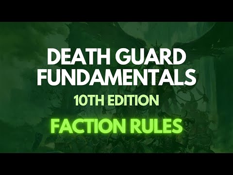 Death Guard 10th Ed Competetive Fundamentals Part One: Army Rules - Disgustingly Resilient Podcast