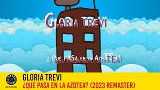 Gloria Trevi / ¿Qué pasa en la azotea? (2023 Remaster)