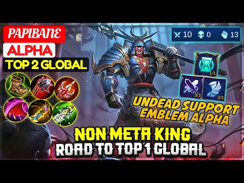 Non Meta King, Road To Top 1 Global [ Top 2 Global Alpha ] PapiBane YouTube - Mobile Legends