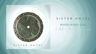 Sister Hazel - Whirlwind Girl (Official Audio)