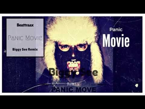 Beattraax - Panic Movie (Biggy See Remix)