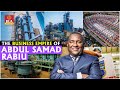 The Billionaire Successor to Dangote: Abdul Samad Rabiu's Business Empire