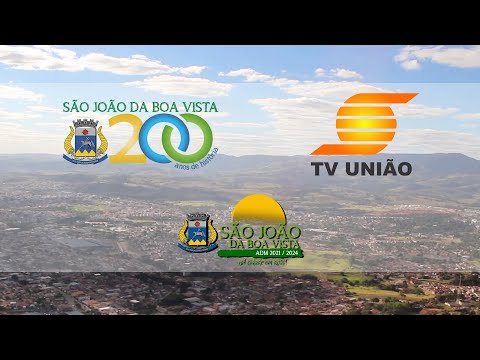 SÃO JOÃO DA BOA VISTA 200 ANOS - TV UNIÃO - 16.05.2024