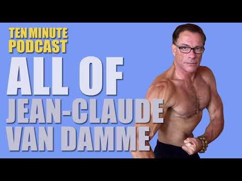All of Jean-Claude Van Damme - Ten Minute Podcast | Chris D'Elia, Bryan Callen and Will Sasso