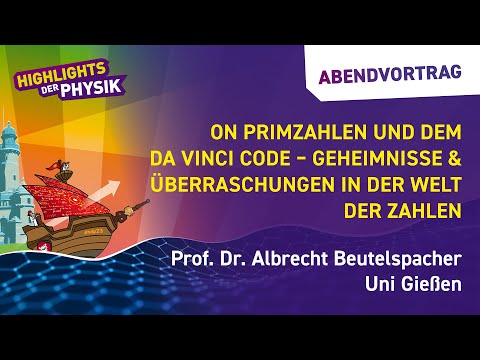 Von Primzahlen und dem da Vinci Code – Geheimnisse und Überraschungen in der Welt der Zahlen