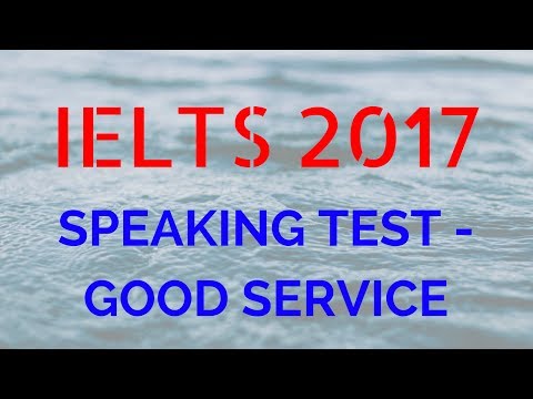 IELTSスピーキングテストの例文をご紹介します。 (IELTS Speaking Test Example On A Good Service Experience)