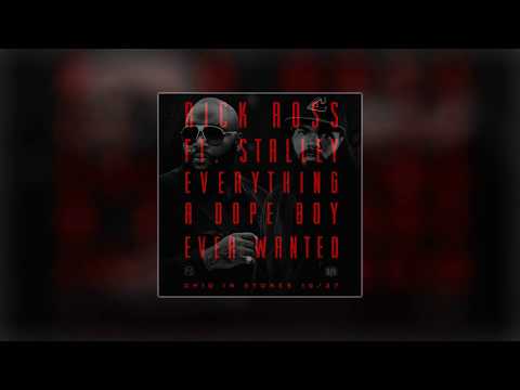 Rick Ross - Everything A Dope Boy Ever Wanted ft. Stalley