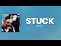 STUCK - LANY | Lyrics Terjemahan