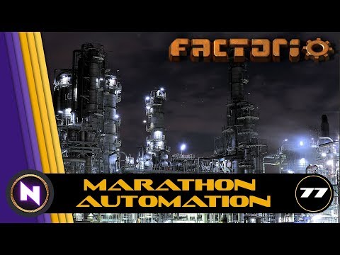 Factorio - Marathon Automation - E77 - Petrochemical Propene Plastic