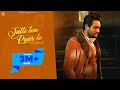 Jatti Ton Pyar Le Official Song Sajjan Adeeb Simar Kaur Ranjha Rajan Punjabi Song 2021
