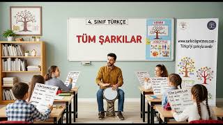 4. SINIF TÜRKÇE 3. BÖLÜM Tüm Şarkılar
