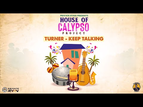 Turner x Dj Private Ryan - Keep Talking (Official Audio) House of Calypso Project | Soca 2021