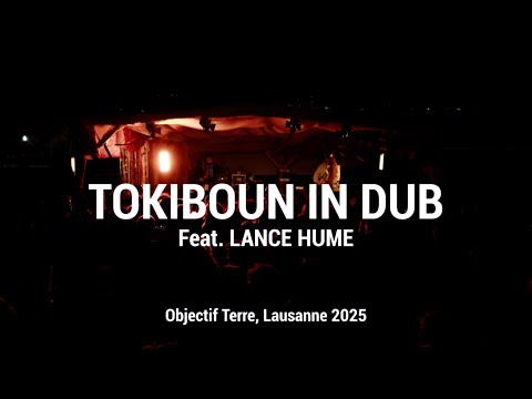 Tokiboun in Dub feat Lance Hume (Official Video) Live 2025