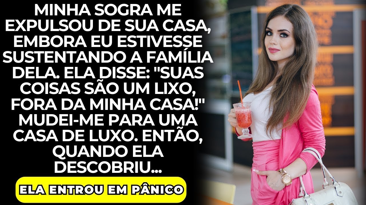 Minha sogra disse, "Suas coisas são lixo, saia! Mesmo sendo eu que apoiava a família dela. Então...