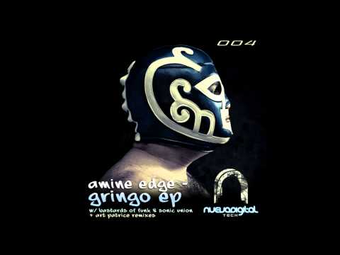 Amine Edge-Gringo (Original Mix) [ND004]