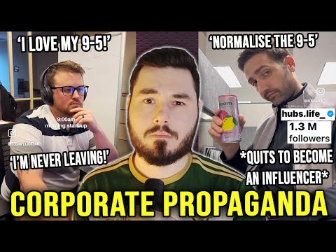 How 9 to 5 Influencers make Corporate PROPAGANDA