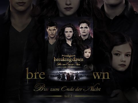 Twilight Saga: Breaking Dawn - Bis(s) zum Ende der Nacht (Teil 2)
