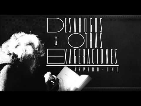 No estarás - Azpero Uno (Desahogos y otras exageraciones) (Rosk Beats Produce)