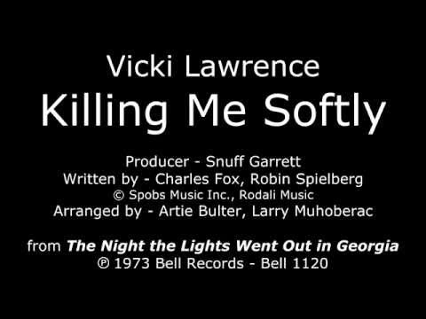 Killing Me Softly with His Song [1973] Vicki Lawrence - 
