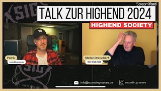 Hifi Talk mit Stefan Dreischärf Veranstalter der Highend München 2024 + Gewinnspiel