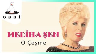 Mediha Şen / O Çeşme