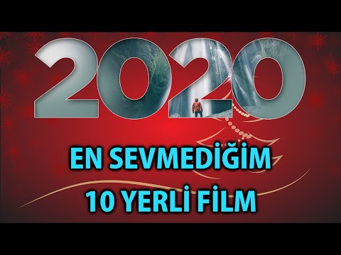 2020 - En Sevmediğim 10 Yerli Film