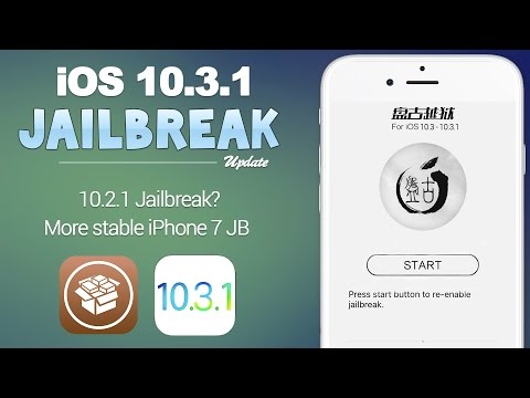 iOS 10.3.1 Jailbreak Update: 10.2.1 Jailbreak? More Stable iPhone 7 Jailbreak | JBU 32