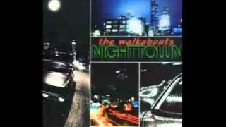 The Walkabouts - These Proud Streets