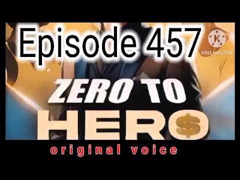 zero to hero episode 457 । zero to hero episode 457 in hindi pocket fm story। new ep 457 zero2hero
