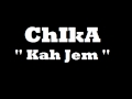 Kah Jem Chika