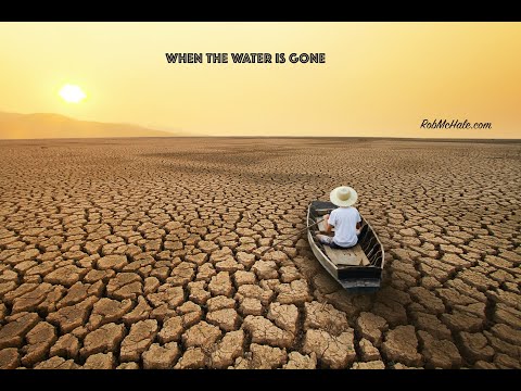 When The Water Is Gone