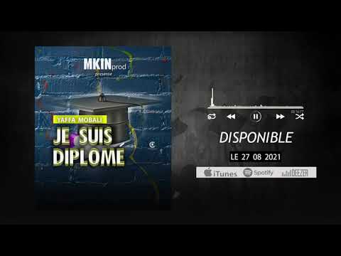 Yaffa Mobali - Je Suis Diplôme (Audio Officiel)