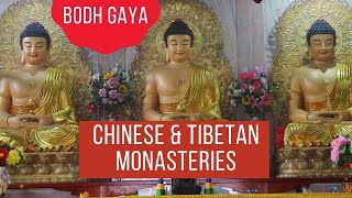Chinese and Tibetan Monasteries, Bodhgaya, Bihar