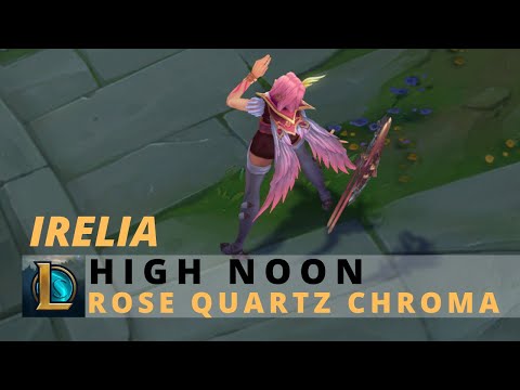 High Noon Irelia Rose Quartz Chroma - League Of Legends