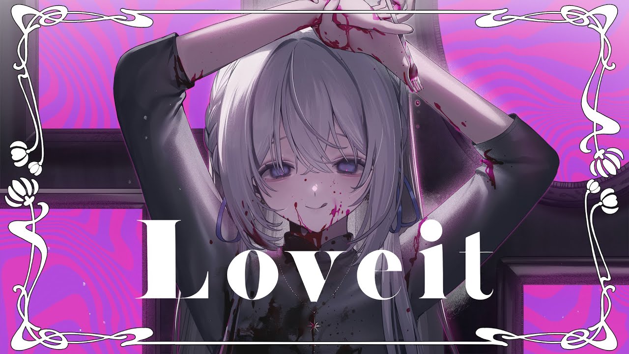 Loveit? / covered by 藍月なくる