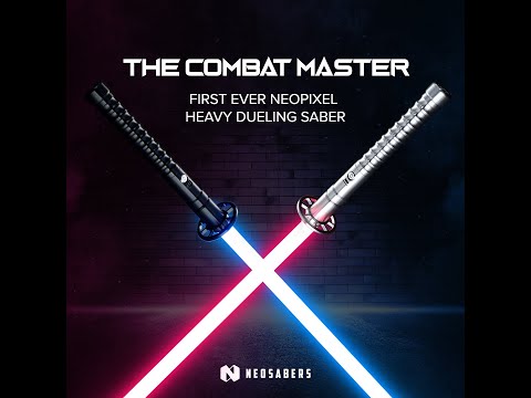 The Combat Master Saber, First Ever Neopixel Duel Ready Saber!