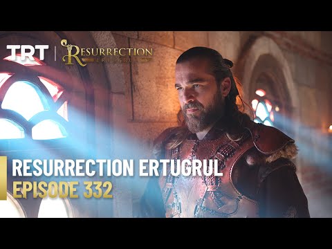 Resurrection Ertugrul Season 4 Episode 332