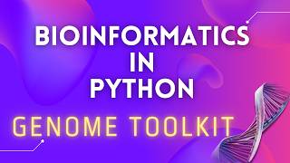 Genome Toolkit. Part 4.1: Building a Scientific Python Package