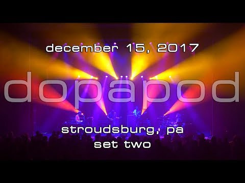 Dopapod: 2017-12-15 - Sherman Theater; Stroudsburg, PA (Set 2) [4K]