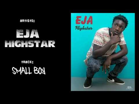 Eja Highstar - small boy feat. GuruNkZ