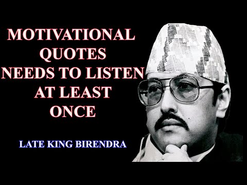 5 Quotes :Late KING Birendra