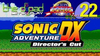 &quot;Place Your Jumps&quot; - PART 22 - Sonic Adventure DX: Director&#39;s Cut