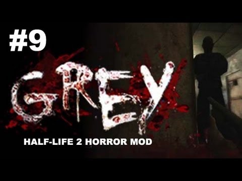 Grey - Half-Life 2 Mod (Horror Game) Part 9: The Asylum - Let's Play/Walkthrough