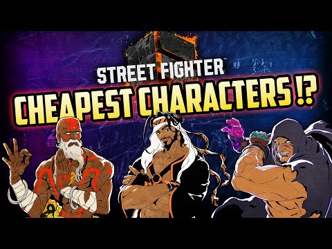 Asking players who's the CHEAPEST Characters in Street Fighter 6